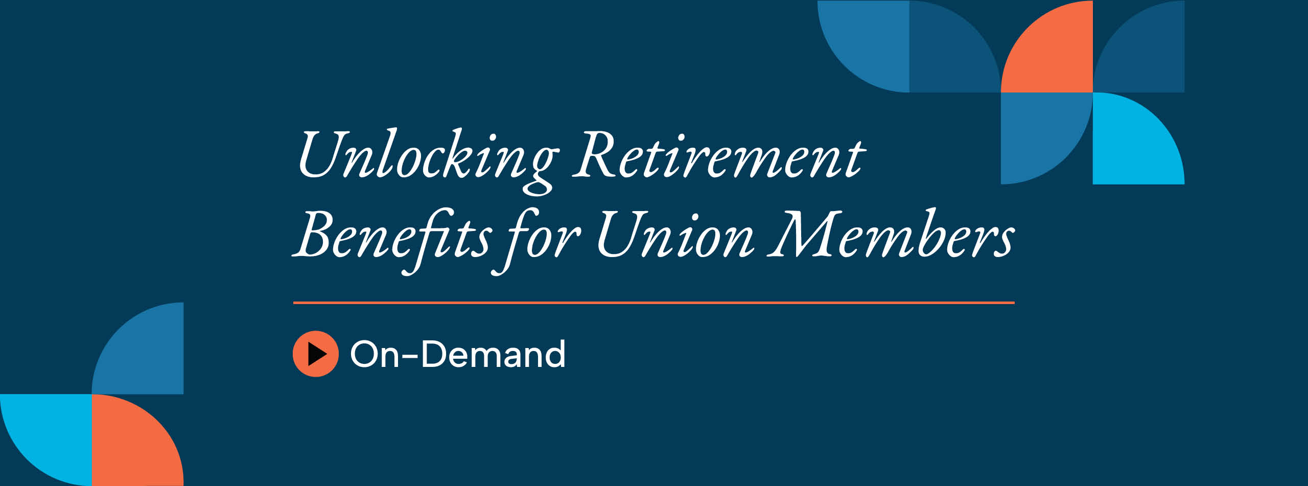 e-banner on unlocking retirement benefits for union members