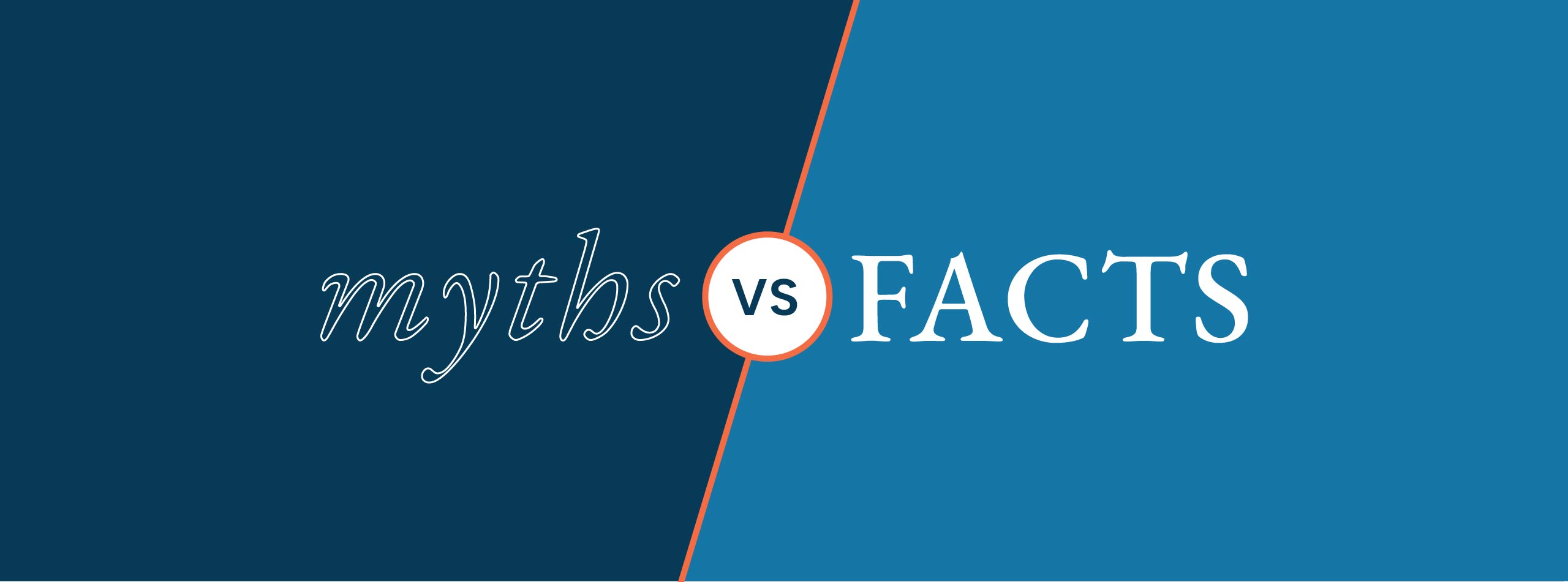 Myths vs Facts