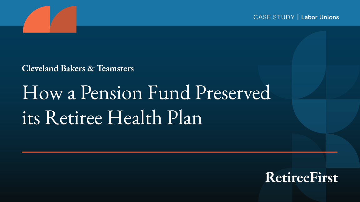 retiree first case study for cleveland bakers & teamsters